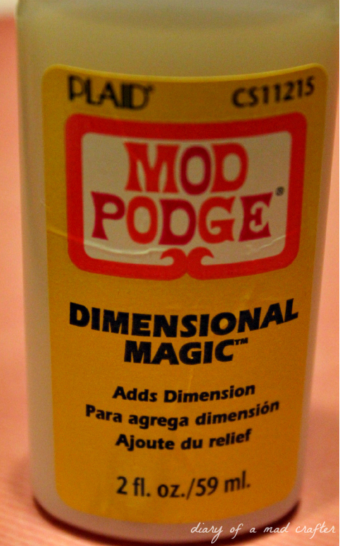 Mod Podge dimensional magic